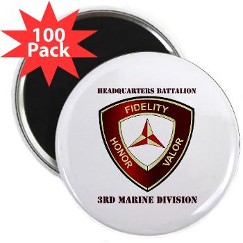 HB3MD - A01 - 01 - Headquarters Bn - 3rd MARDIV with Text - 2.25" Magnet (100 pack)